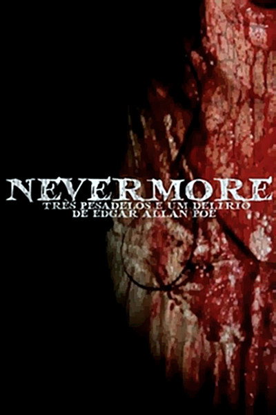 Póster de Nevermore - Três Pesadelos e Um Delírio de Edgar Allan Poe