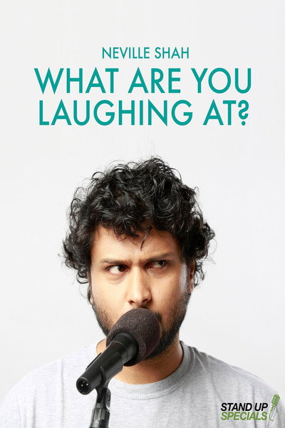 Póster de Neville Shah: What Are You Laughing At?