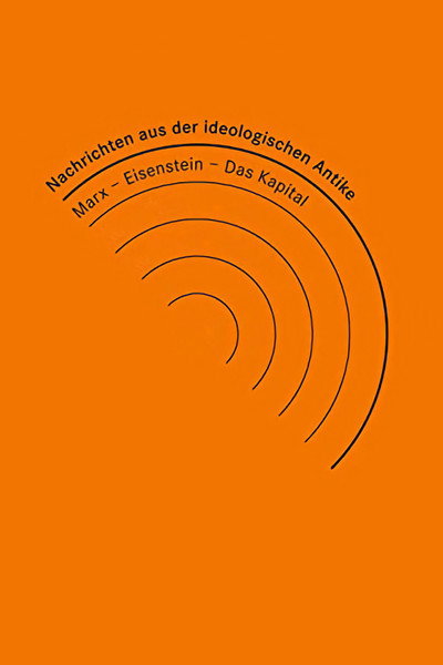 Póster de News from Ideological Antiquity - Marx/Eisenstein/The Capital