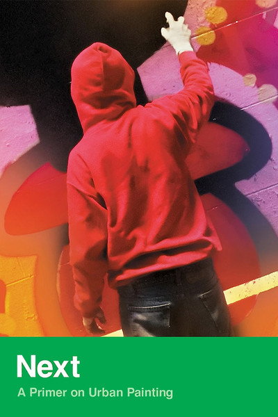 Póster de Next: A Primer on Urban Painting