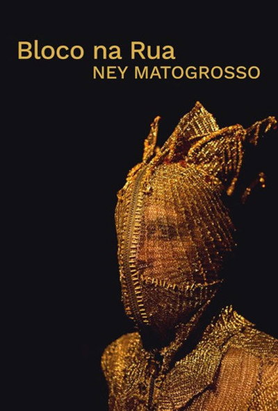 Póster de Ney Matogrosso - Bloco na Rua