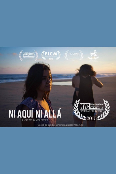 Póster de Ni Aquí Ni Allá