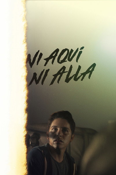 Póster de Ni Aquí Ni Allá (Neither Here Nor There)