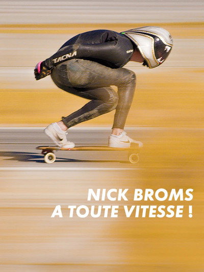 Póster de Nick Broms: What's the Rush?