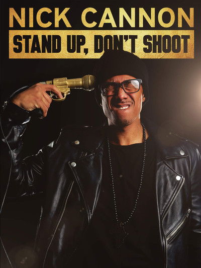 Póster de Nick Cannon: Stand Up, Don't Shoot