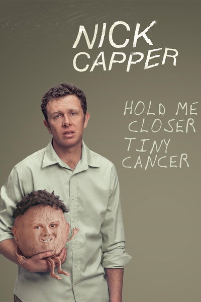 Póster de Nick Capper: Hold Me Closer Tiny Cancer