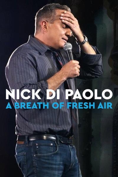 Póster de Nick Di Paolo: A Breath of Fresh Air