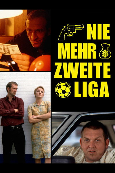 Póster de Nie mehr zweite Liga