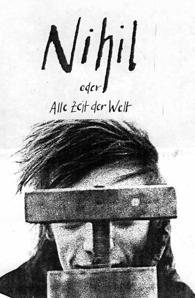 Póster de Nihil oder Alle Zeit der Welt