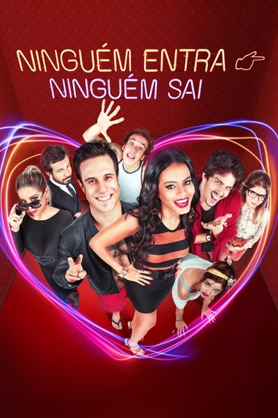 Póster de Ninguém Entra, Ninguém Sai