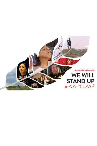 Póster de nîpawistamâsowin: We Will Stand Up
