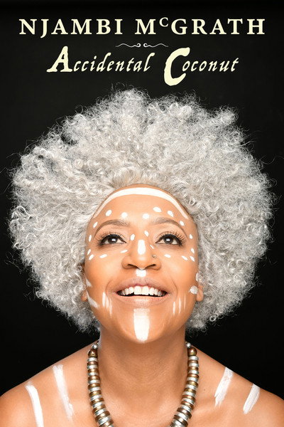 Póster de Njambi McGrath: Accidental Coconut