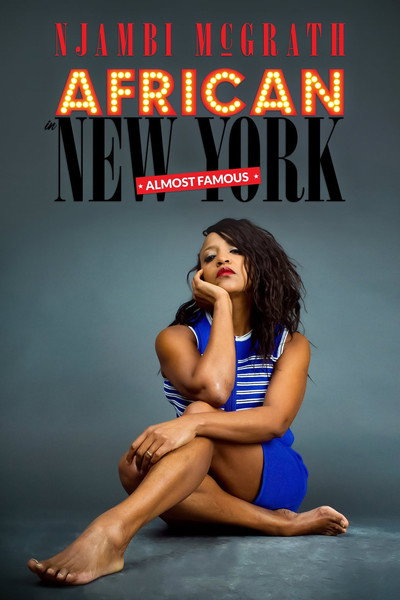 Póster de Njambi McGrath: African in New York - Almost Famous
