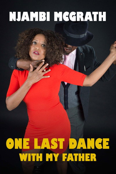 Póster de Njambi McGrath: One Last Dance with My Father
