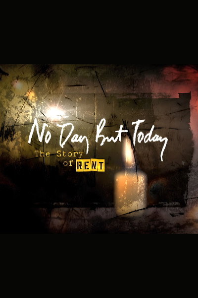 Póster de No Day But Today: The Story of 'Rent'