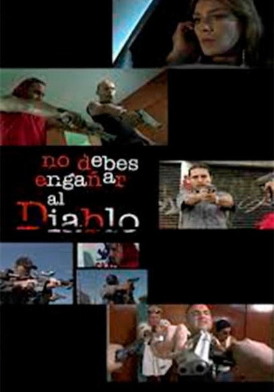 Póster de No Debes Engañar Al Diablo