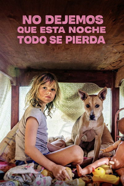 Póster de No dejemos que esta noche todo se pierda