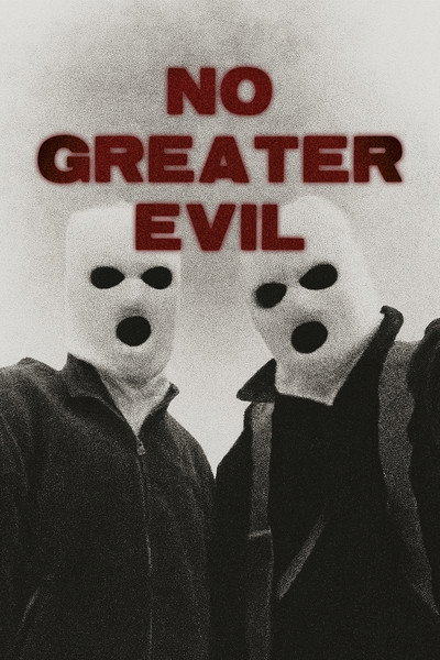 Póster de No Greater Evil