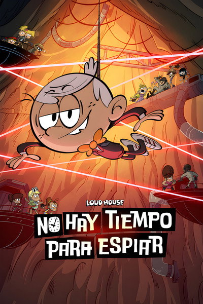Póster de No hay tiempo para espiar: Una película de Una Casa de Locos