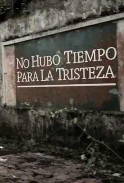 Póster de No Hubo Tiempo Para la Tristeza