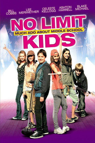 Póster de No Limit Kids: Much Ado About Middle School