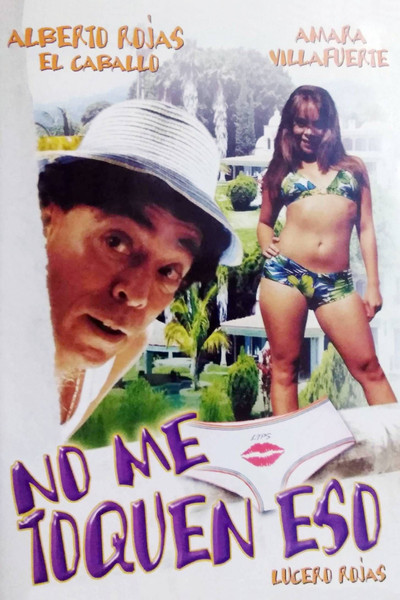 Póster de No me toquen eso