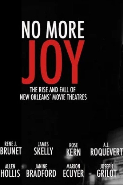 Póster de No More Joy: The Rise and Fall of New Orleans Movie Theatres