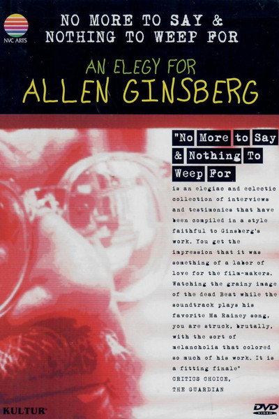 Póster de No More to Say & Nothing to Weep For: An Elegy for Allen Ginsberg 1926-1997