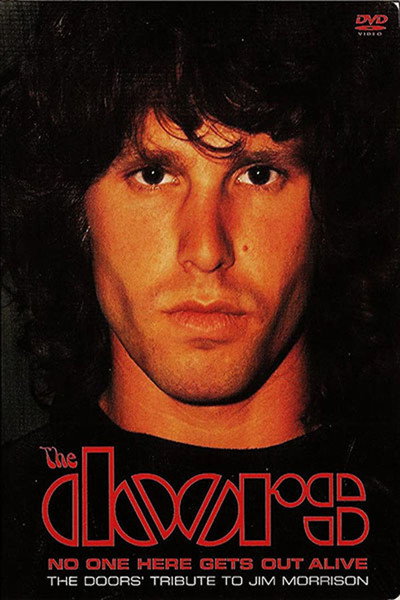 Póster de No One Here Gets Out Alive: A Tribute to Jim Morrison