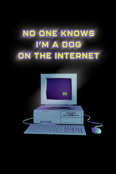 Póster de No One Knows I'm a Dog on the Internet