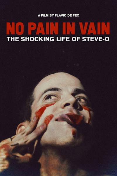 Póster de No Pain in Vain: The Shocking Life of Steve-O