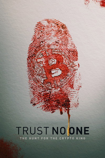 Póster de No puedes fiarte de nadie: A la caza del rey de la criptomoneda