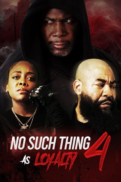 Póster de No Such Thing as Loyalty 4