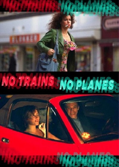 Póster de No Trains No Planes