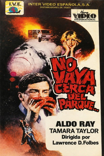 Póster de No vaya cerca del parque...