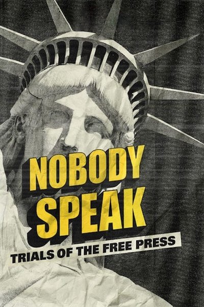 Póster de Nobody Speak: Trials of the Free Press