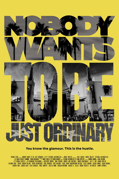 Póster de Nobody Wants to Be Just Ordinary