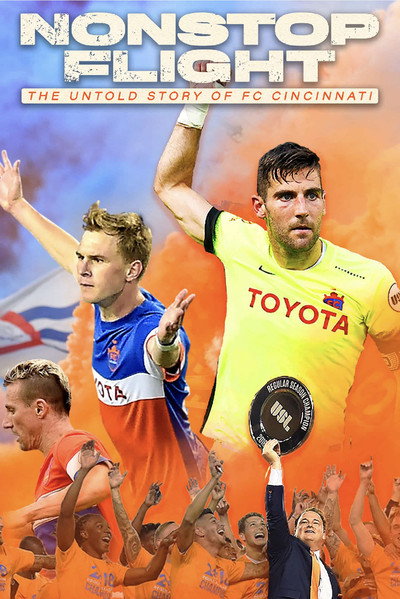 Póster de Nonstop Flight: The Untold Story of FC Cincinnati