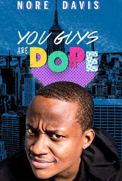 Póster de Nore Davis: You Guys Are Dope