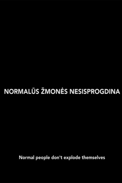 Póster de Normal People Don't Explode Themselves