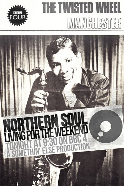 Póster de Northern Soul: Living for the Weekend