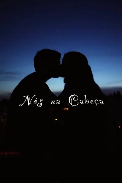 Póster de Nós na Cabeça