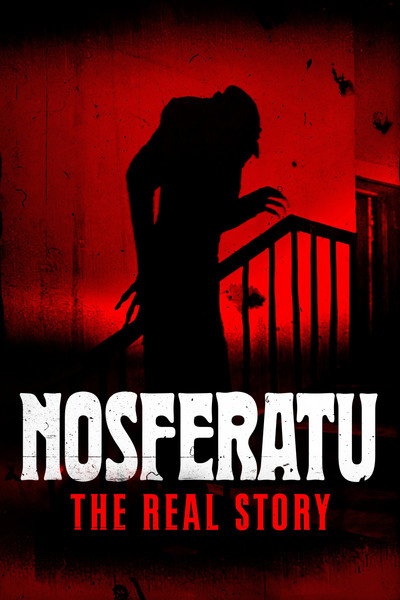Póster de Nosferatu: The Real Story