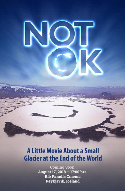 Póster de Not Ok (a little movie about a small glacier at the end of the world)
