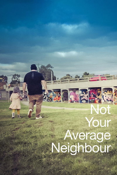 Póster de Not your Average Neighbour