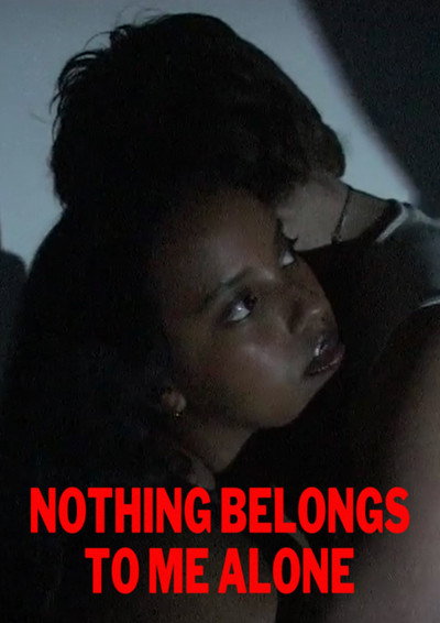 Póster de Nothing Belongs to Me Alone