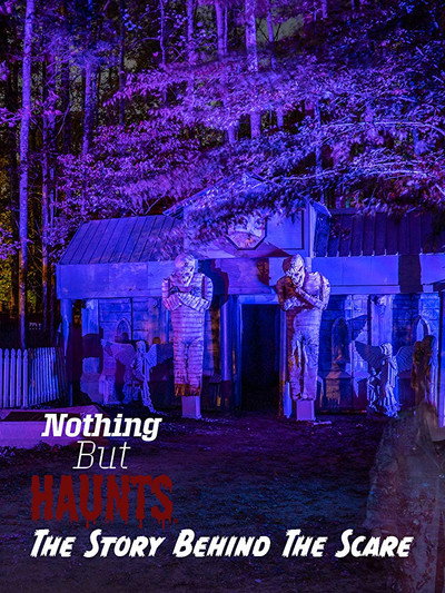 Póster de Nothing But Haunts: The Story Behind the Scare