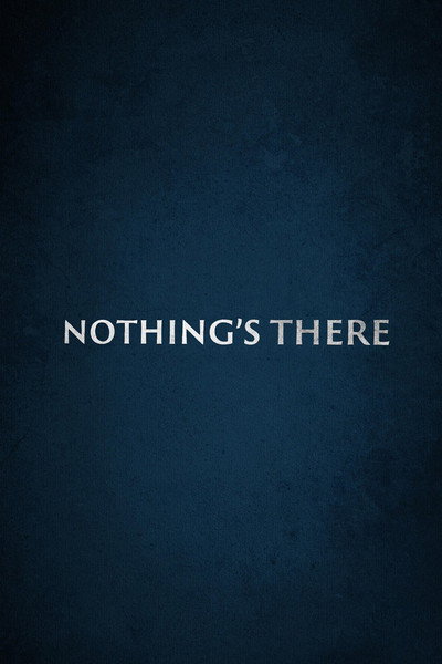 Póster de Nothing's There