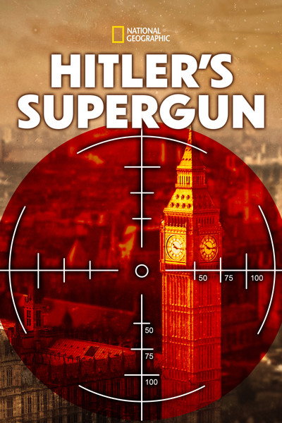 Póster de NOVA: Bombing Hitler's Supergun
