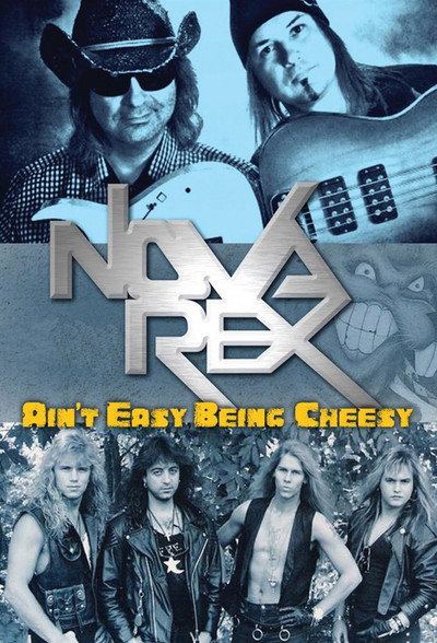 Póster de Nova Rex: Ain't Easy Being Cheesy